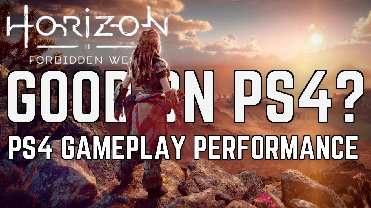 Производительность игрового процесса Horizon Forbidden West на PS4 | Как обстоят дела с Horizon 2...