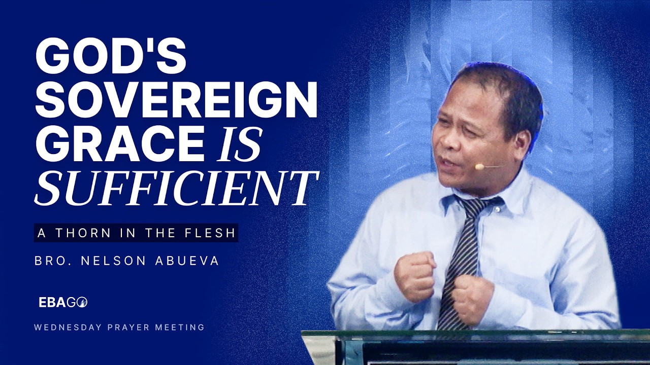 God's Sovereign Grace Is Sufficient (A Thorn In The Flesh) | 26-0304