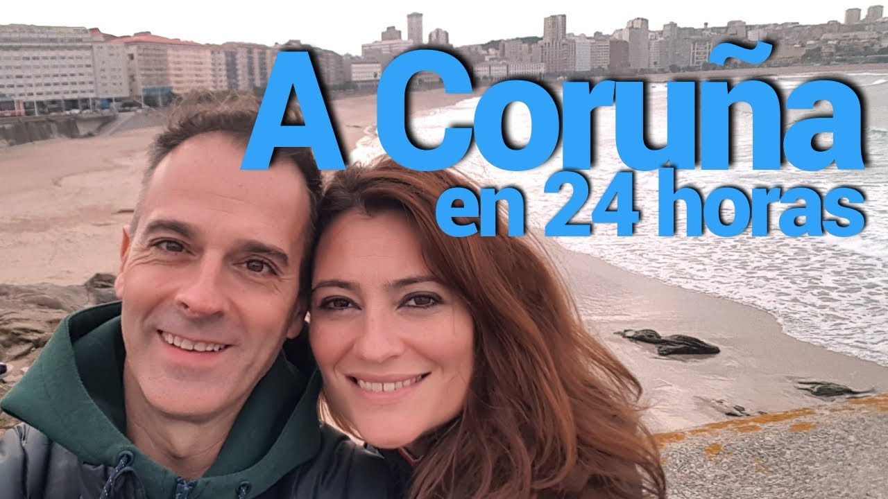 Visita A CORU&Ntilde;A en 24 horas...