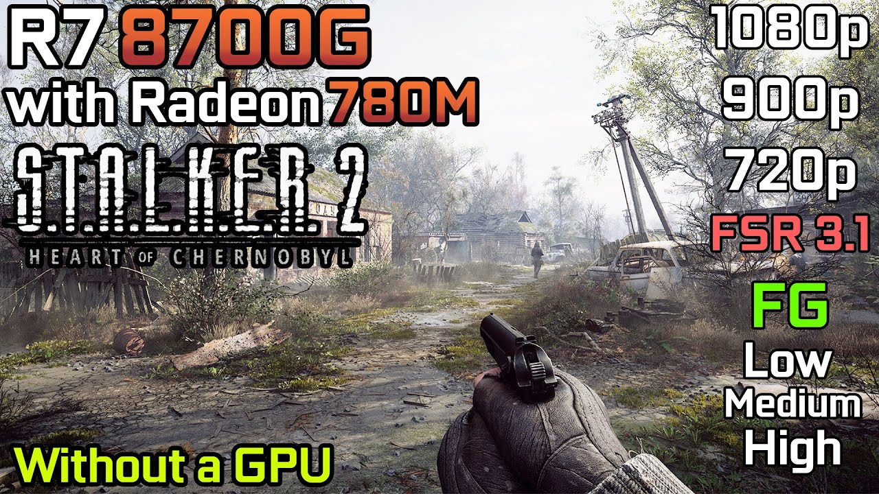 STALKER 2 Heart of Chornobyl - Ryzen 7 8700G with Radeon 780M & 32GB RAM