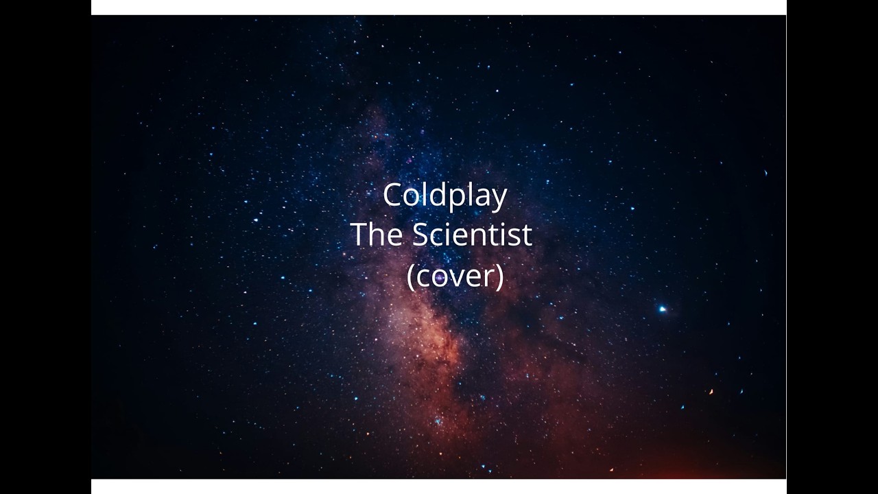 Coldplay - The Scientist (cover)