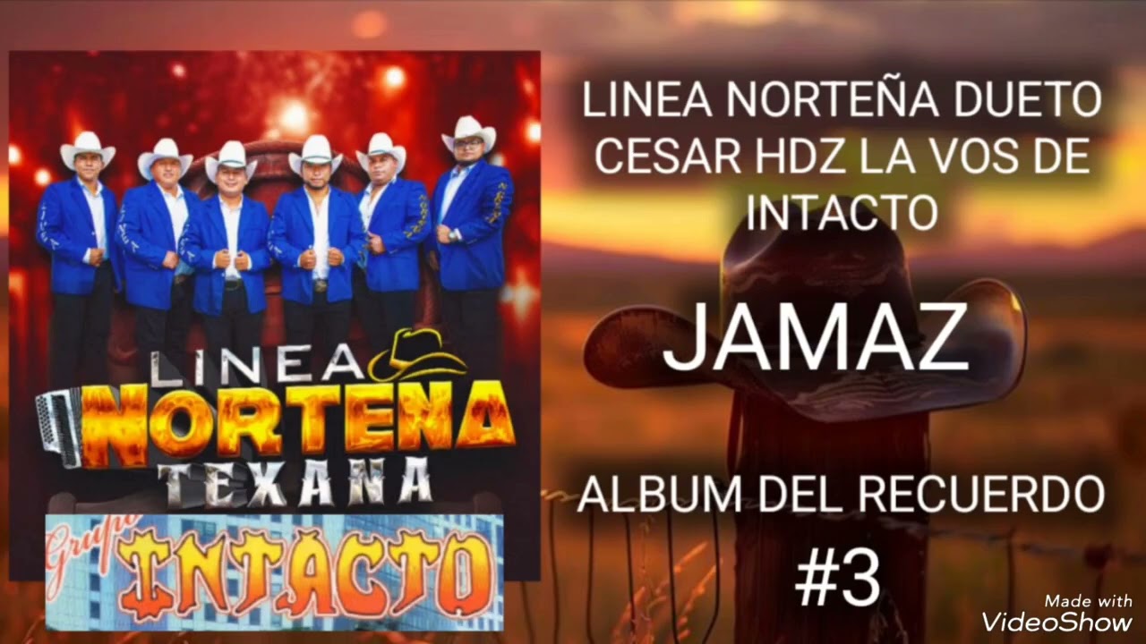 Jamás grupo línea norteña (dueto cesar Hernández la voz de intacto)