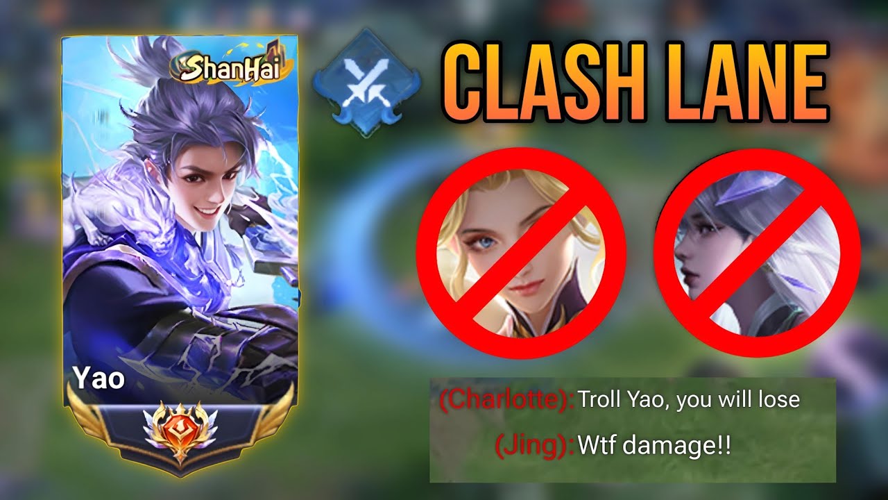 Yao Clash Lane is so Dominating! Trolling with Yao in High Ranked🤯