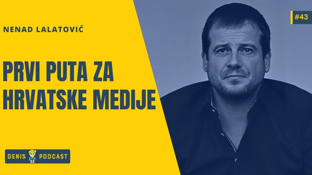 DENIS PODCAST #43- Nenad Lalatović :