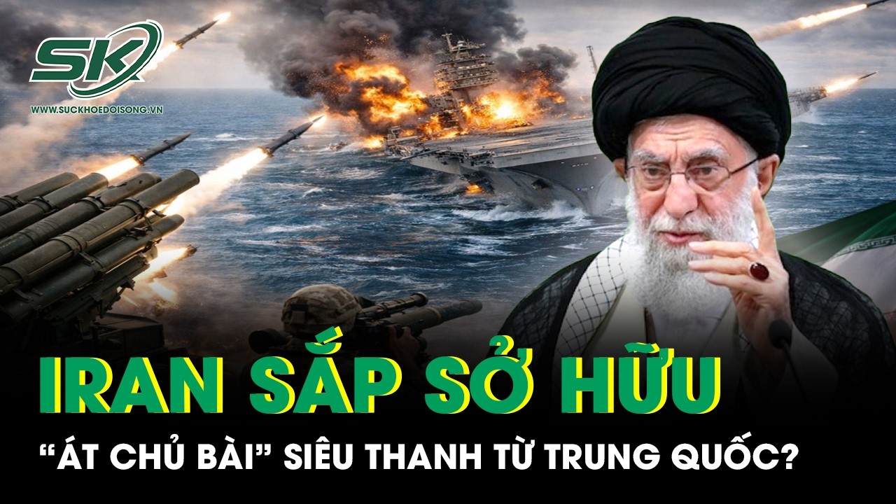 Iran sắp sở hữu “át chủ bài” siêu thanh từ Trung Quốc, tình hình Trung Đông thêm nóng?