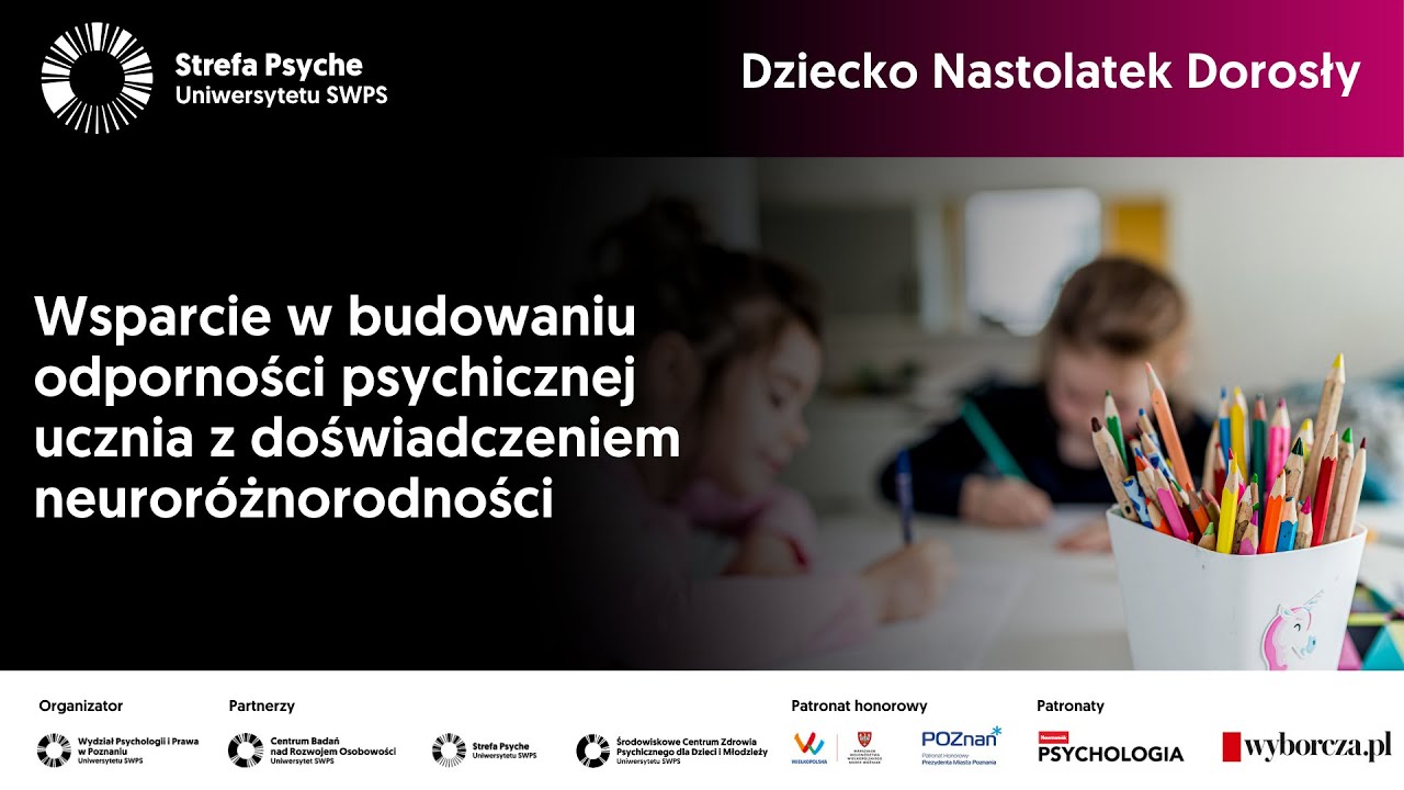 Wsparcie w budowaniu odporności psychicznej ucznia z doświadczeniem neuroróżnorodności - R. Adamczyk