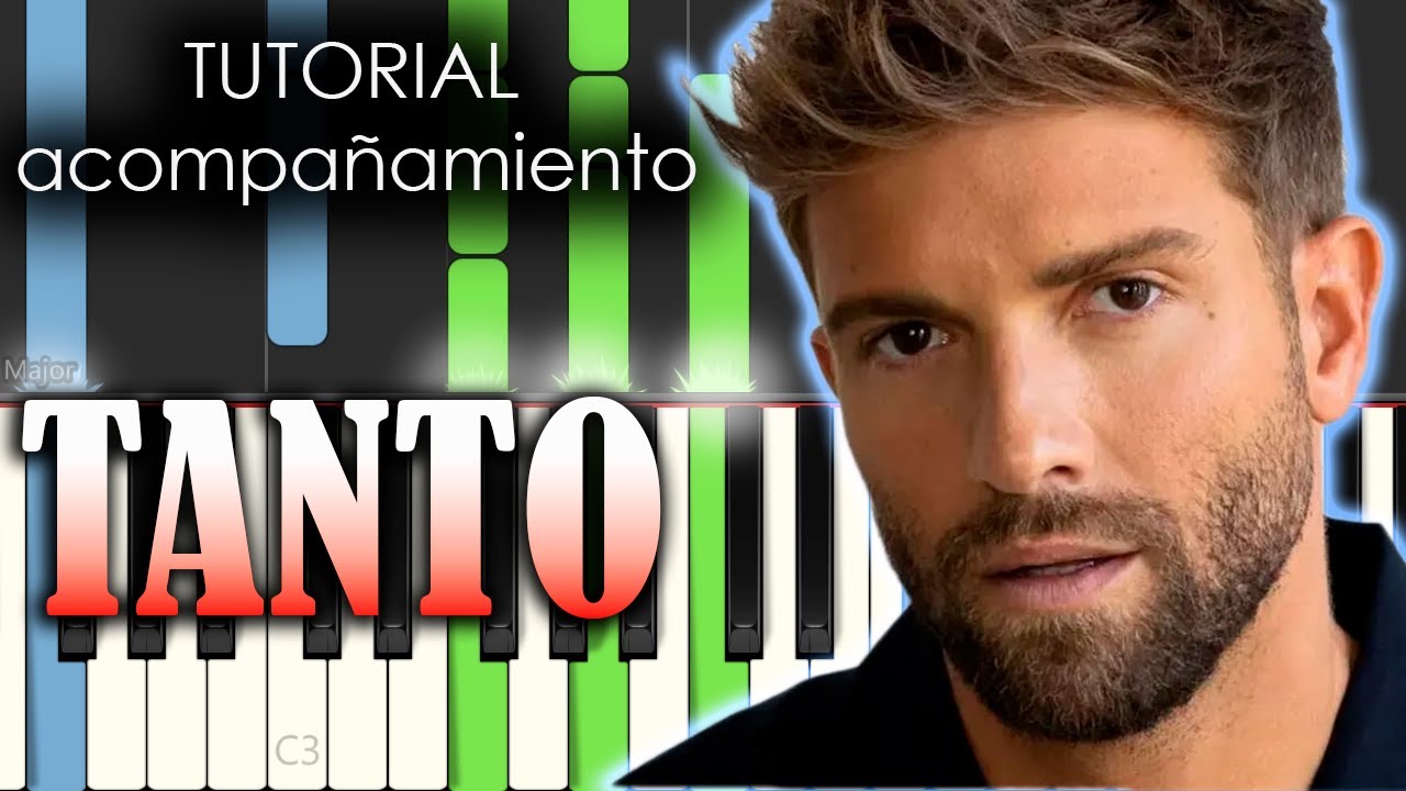 Pablo Alborán - Tanto | Piano Tutorial Acompañamiento Instrumental