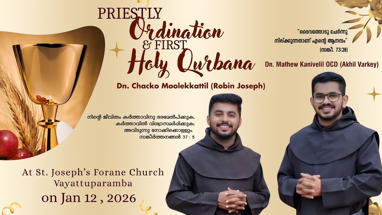 Dn. Mathew Kanivelil OCD  & Dn. Chacko Moolekkattil  || Priestly Ordination &  Holy Qurbana