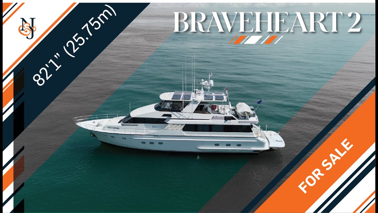 M/Y BRAVEHEART 2 for Sale | 82’ (25.75m) Lowland Yacht