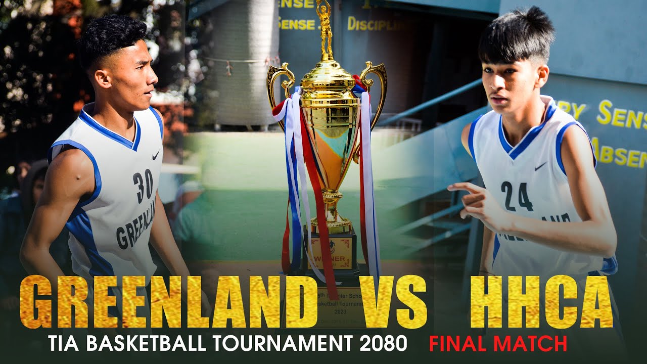 Greenland VS HHCA final match || TIA basketball tournament 2080