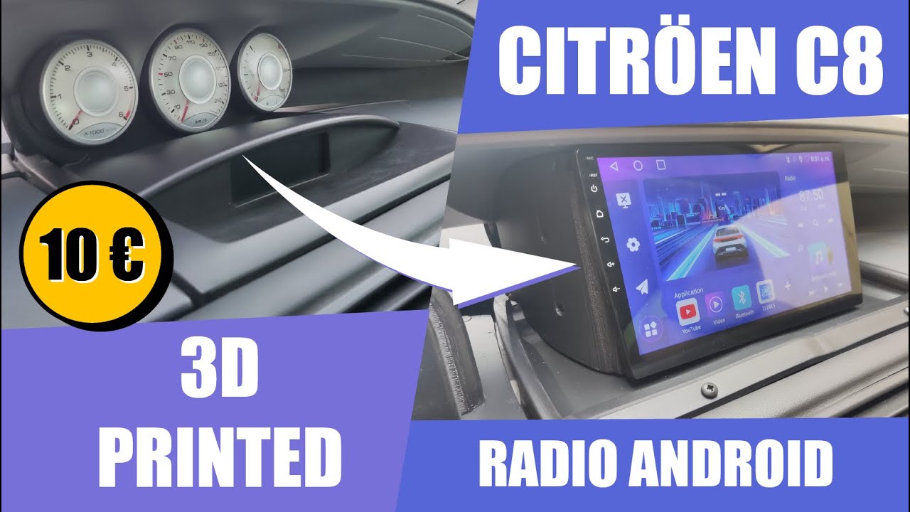 INSTALO Radio con pantalla 10'' en CITRÖEN C8 con IMPRESIÓN 3D