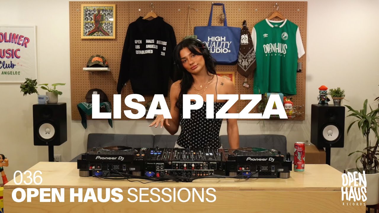 OPEN HAUS SESSIONS 036 - LISA PIZZA