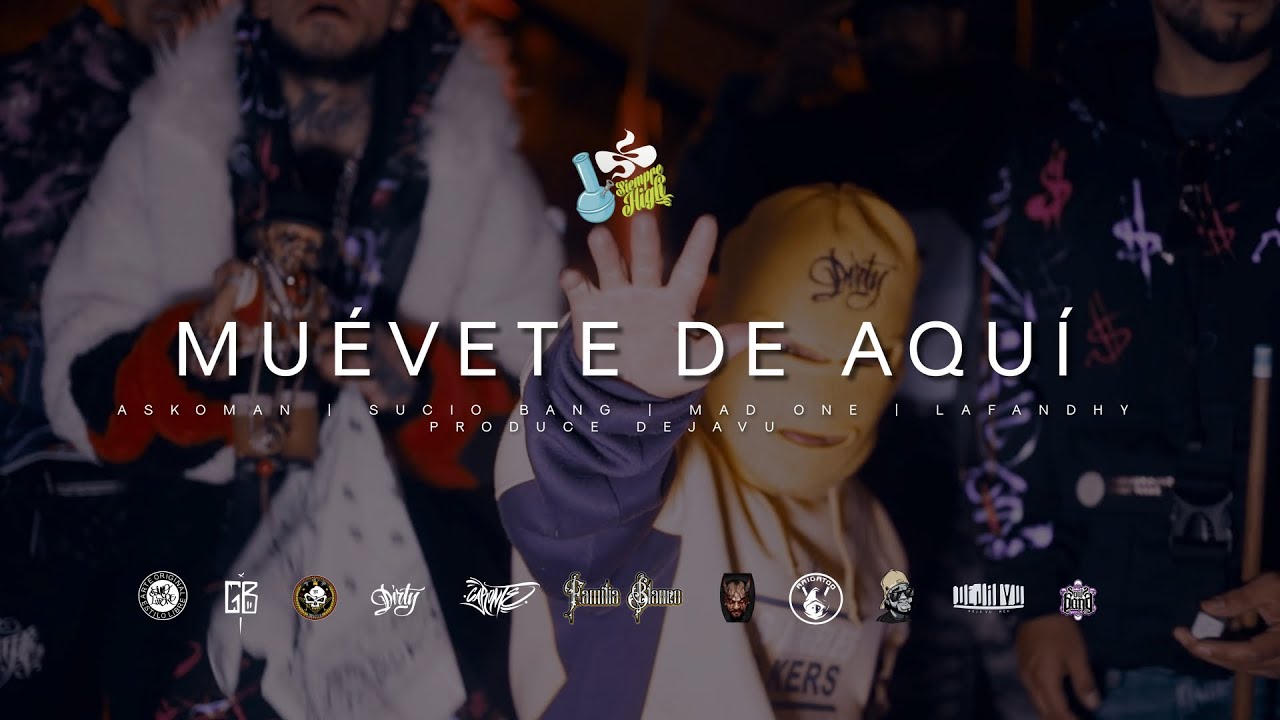 Muevete de aqui ❌Askoman ❌Mad One ❌Sucio Bang ❌ Lafandhy❌  [Prod. By Dejavu Rec]