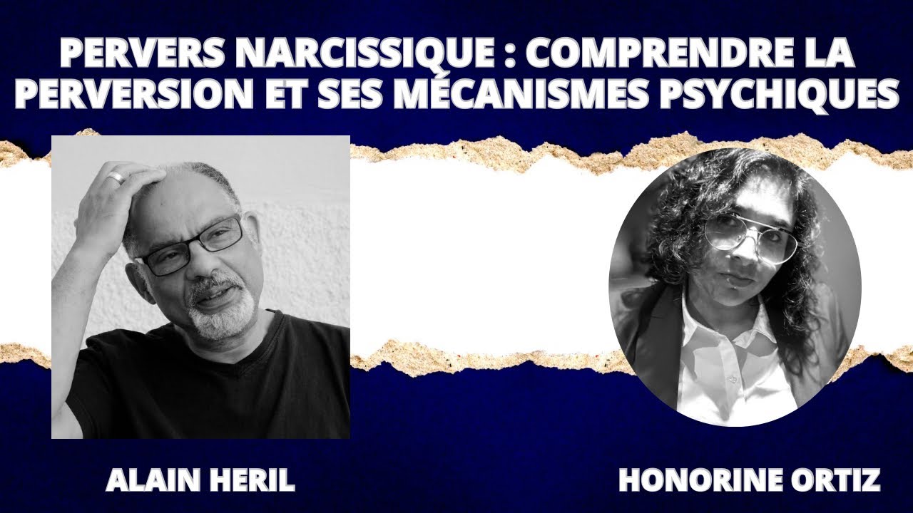Pervers narcissique : comprendre la perversion et ses mécanismes psychiques / Alain Héril