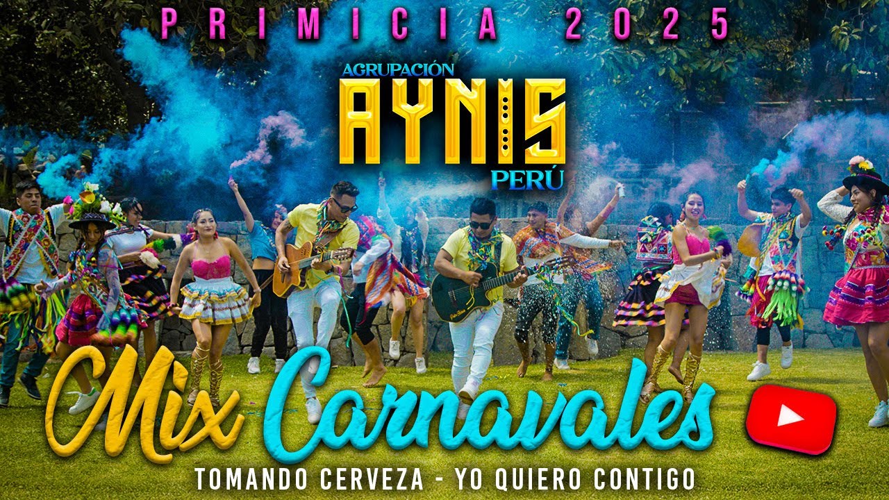 AYNIS PERÚ - MIX CARNAVALES 2025(Tomando Cerveza - Yo quiero contigo)VIDEO OFICIAL 2025