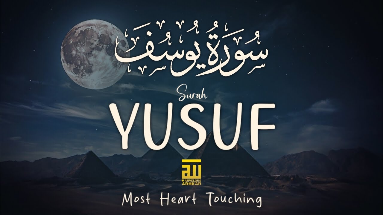 Relaxing recitation Surah Yusuf  سورة يوسف ✦ Gentle Voice ✦ Peaceful Quran Recitation