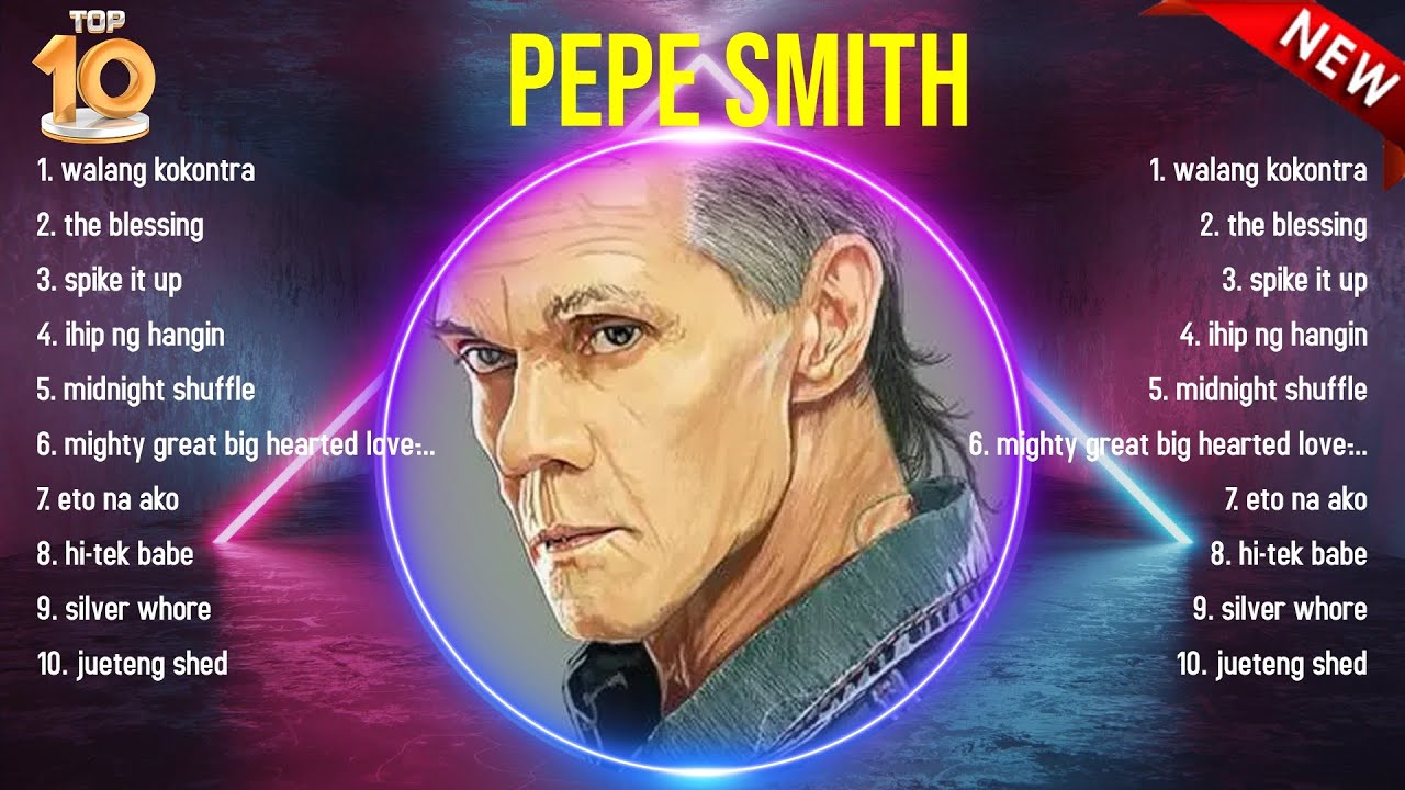 Top 10 songs Pepe Smith 2024 ~ Best Pepe Smith playlist 2024