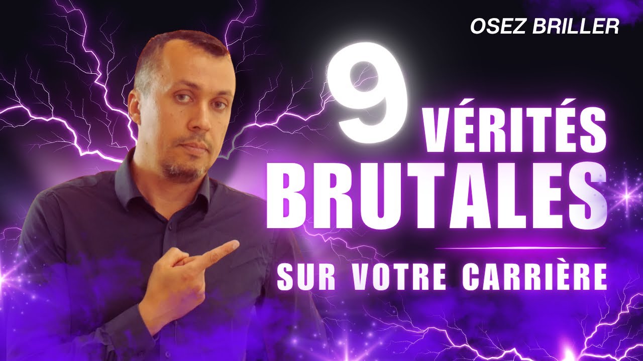 🎯 9 VÉRITÉS  BRUTALES SUR VOTRE CARRIÈRE (qu’on aurait aimé savoir plus tôt)