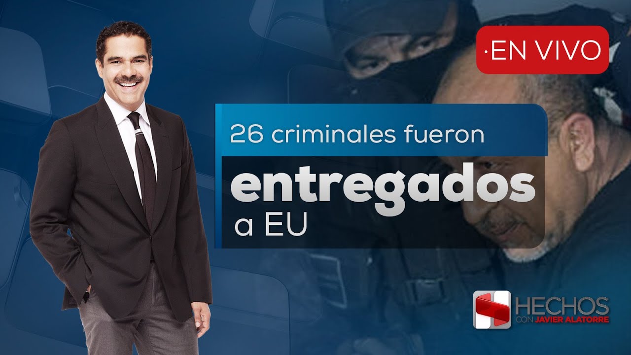 #Hechos | Los 26 criminales fueron trasladados a EU porque seguían operando desde la cárcel 13/08/25