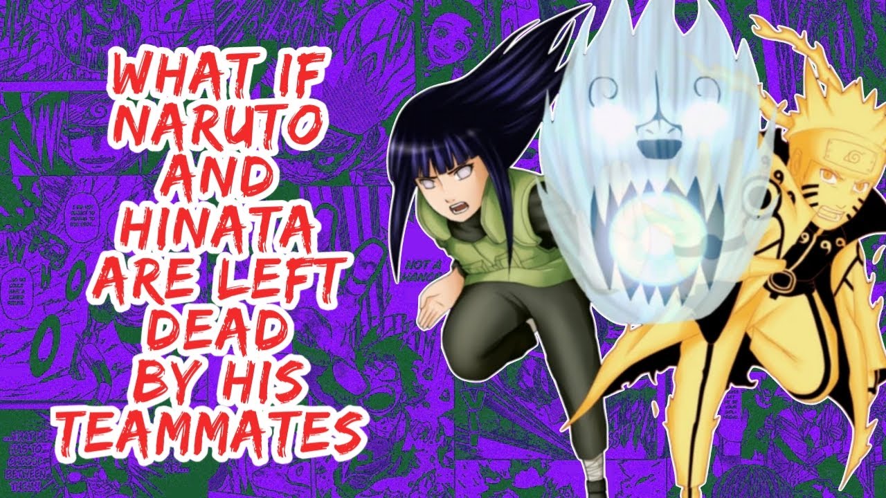What if Naruto And Hinata Are Left Dead By His Teammates | Part 1