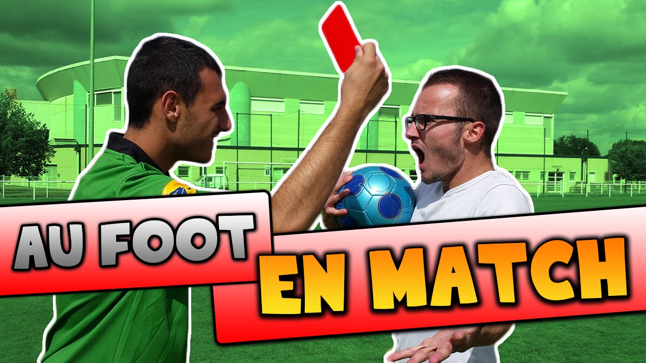 QUAND TU ES EN MATCH DE FOOT ! - AU FOOT #1