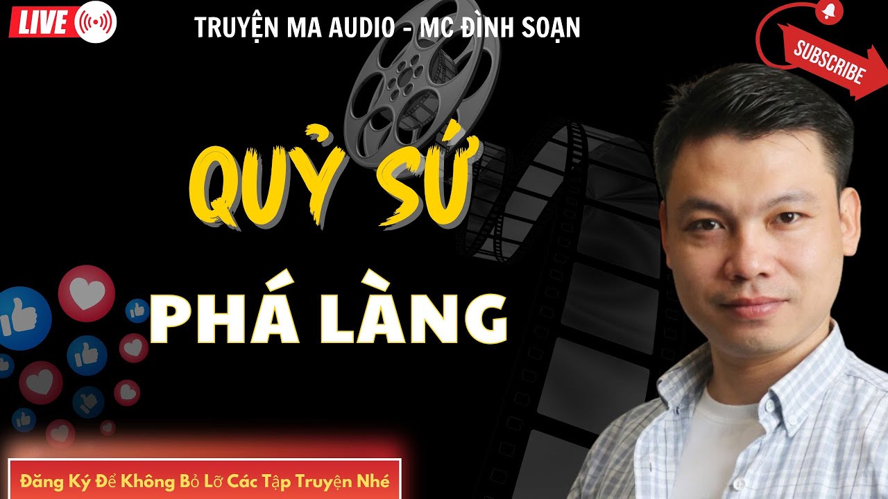 TRUYỆN MA AUDIO : QUỶ SỨ PHÁ LÀNG  | TRUYỆN KỂ ĐÌNH SOẠN | TRUYỆN MA CÓ THẬT