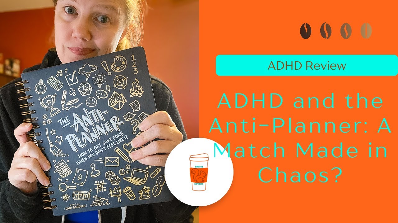 ADHD and the Anti-Planner: A Match Made in Chaos?