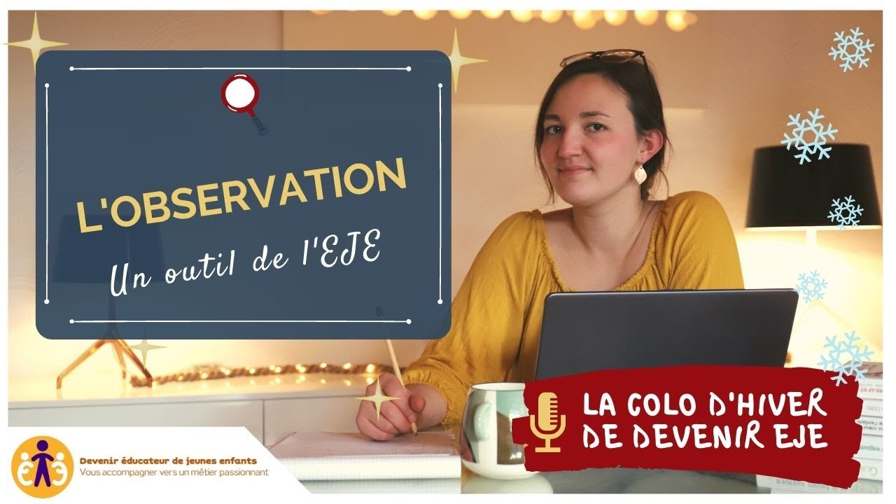 L’OBSERVATION : un des outils de l’EJE 🧐