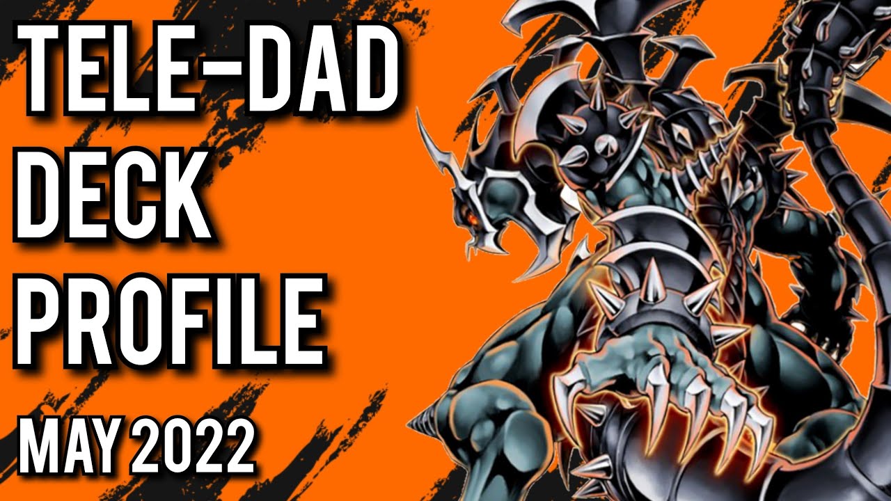 BEST! Tele-DAD Deck Profile! MAY 2022!