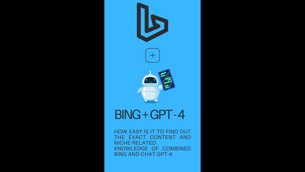 Bing + GPT 4