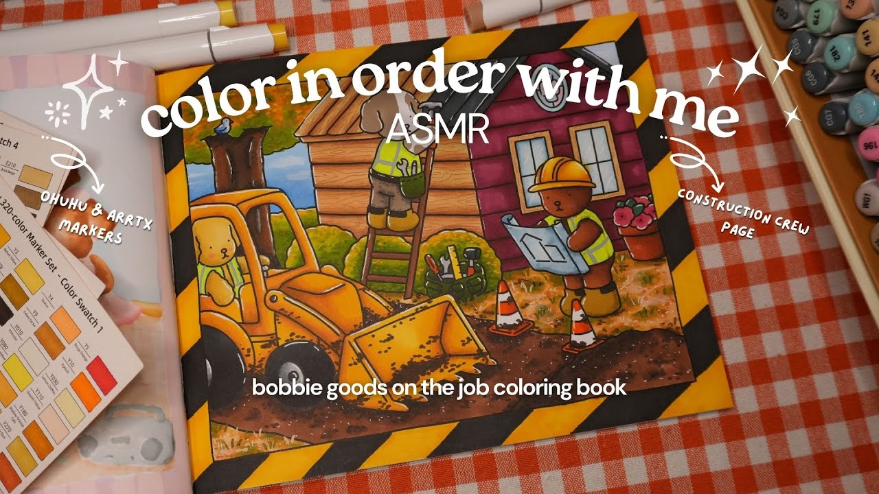 ASMR color in order with me 🚜🚧 Bobbie Goods On the Job 'Construction Crew' | Ohuhu & Arrtx markers