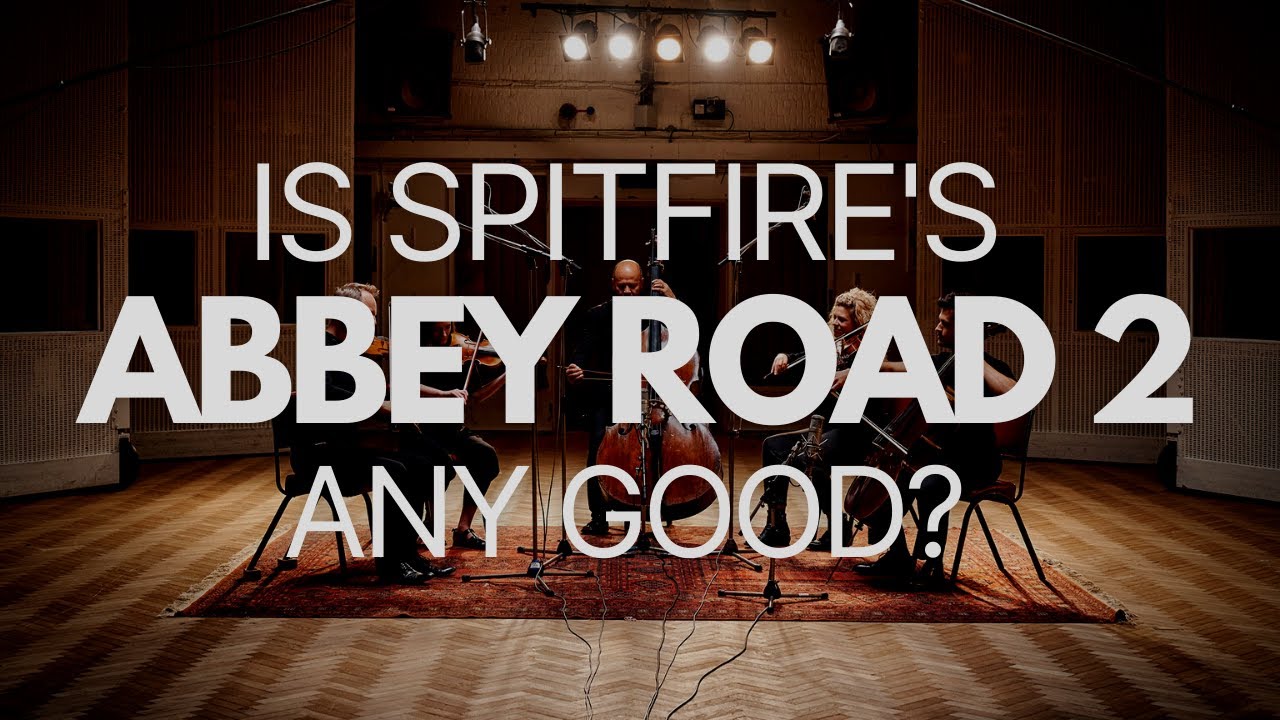 An Honest Review of Spitfire's Abbey Road 2 Strings (Core)