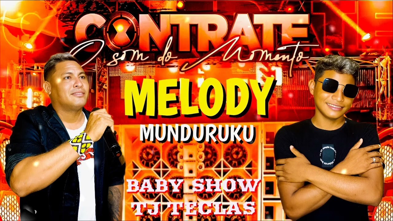 MELODY MUNDURUKU BABY SHOW AO VIVO TJ TECLAS 