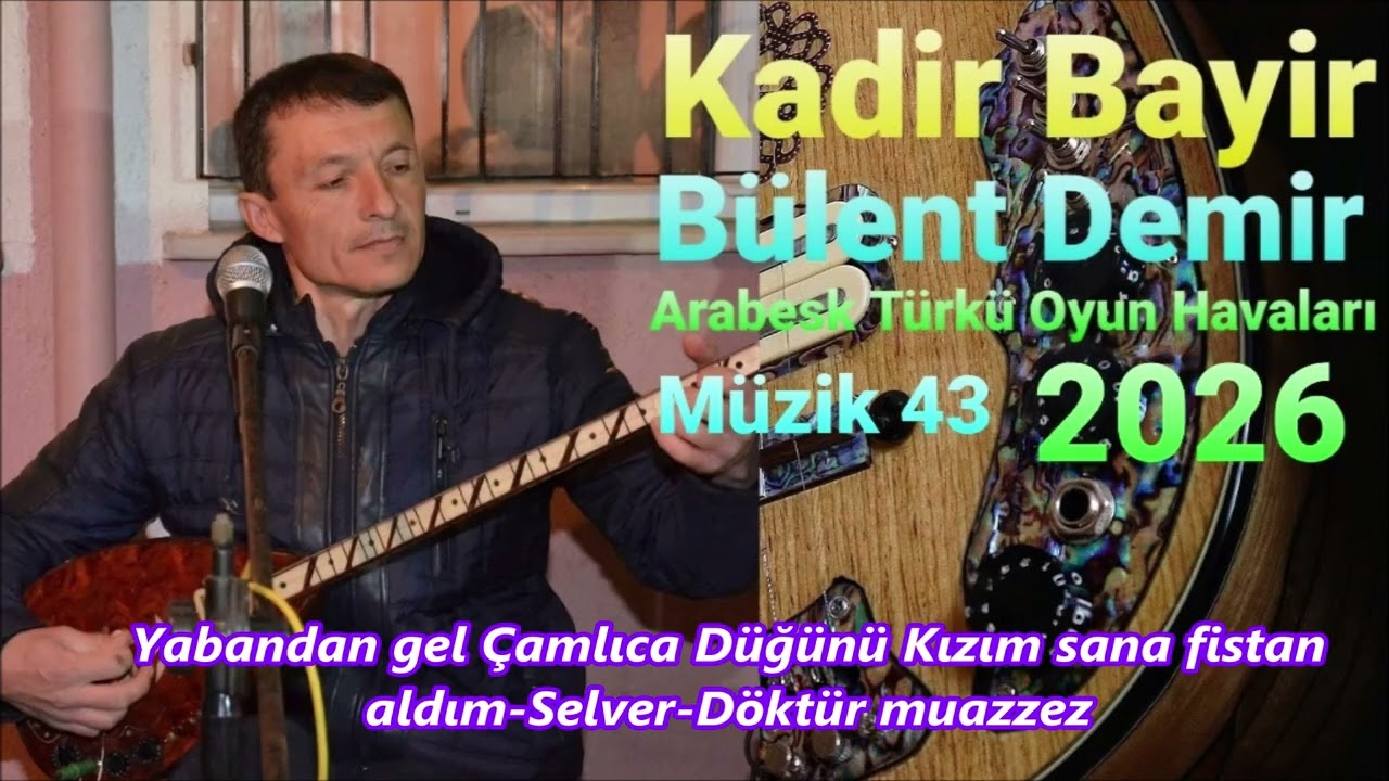 Kızım sana fistan aldım Selver Döktür muazzez Yabandan gel Kadir Bayır & Bülent Demir Çamlıca D.26