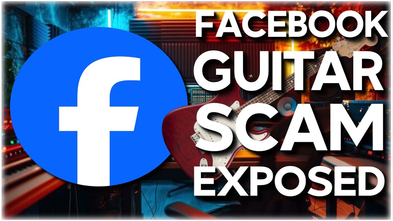 Facebook Guitar SCAMS