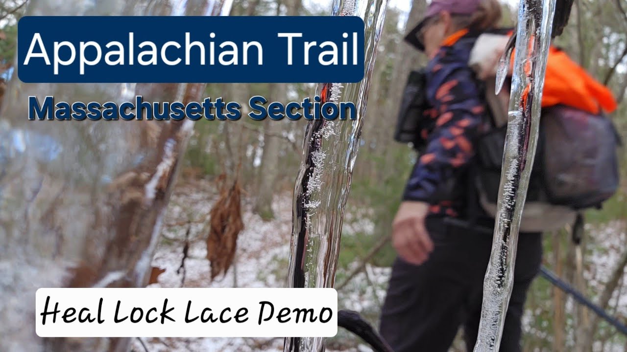 Appalachian Trail Massachusetts Section Hike Day 2, Includes Heal Lock Lace Demonstration