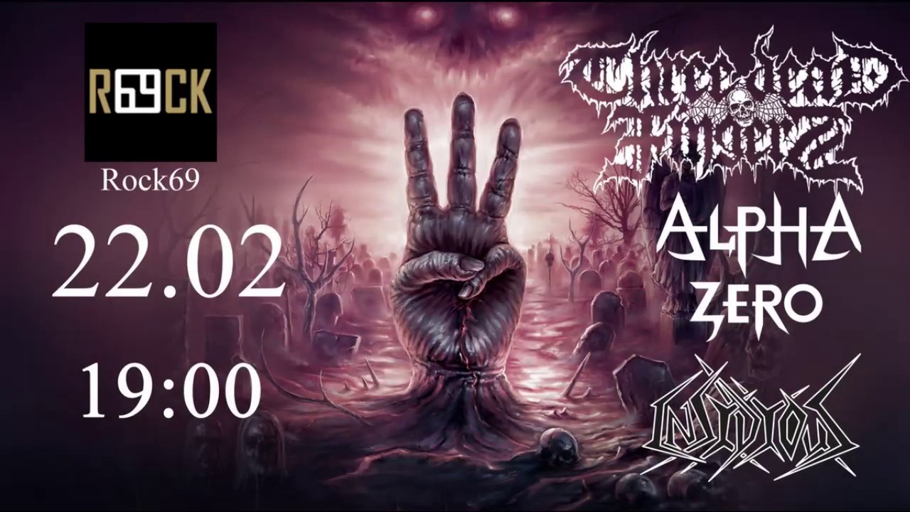 Alpha Zero, Insidious, Three Dead Fingers