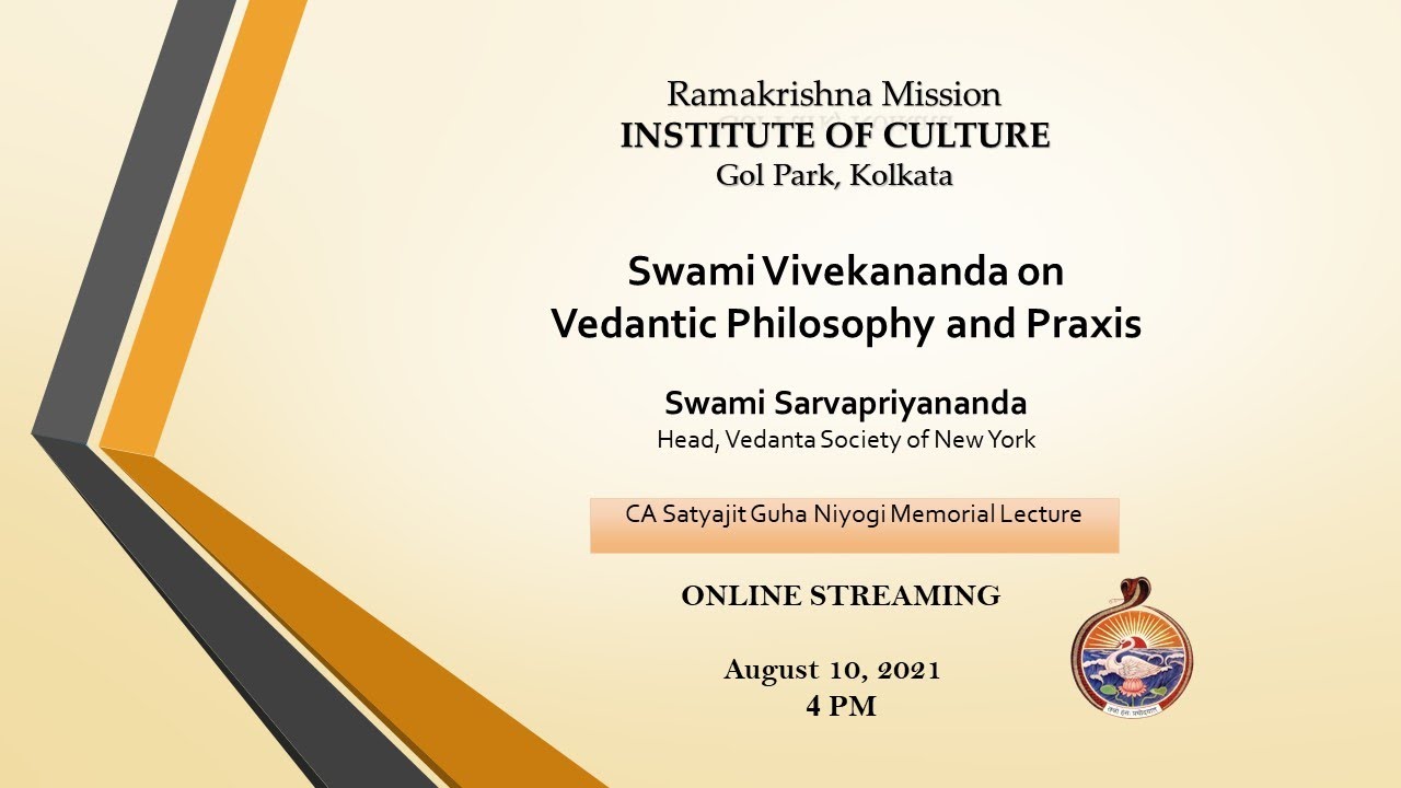 Swami Vivekananda on Vedantic Philosophy and Praxis by Swami Sarvapriyananda