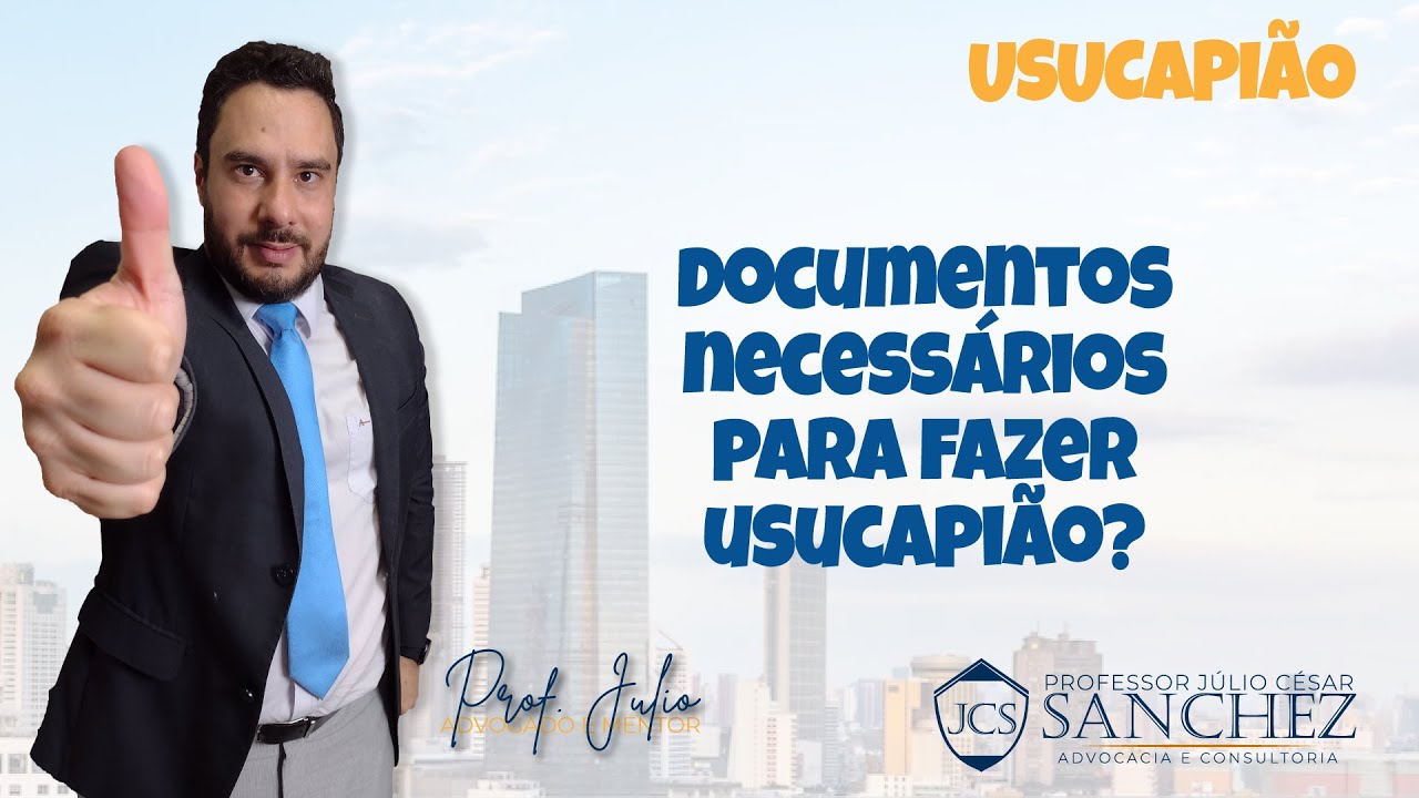Quais são os documentos necessários para fazer usucapião?