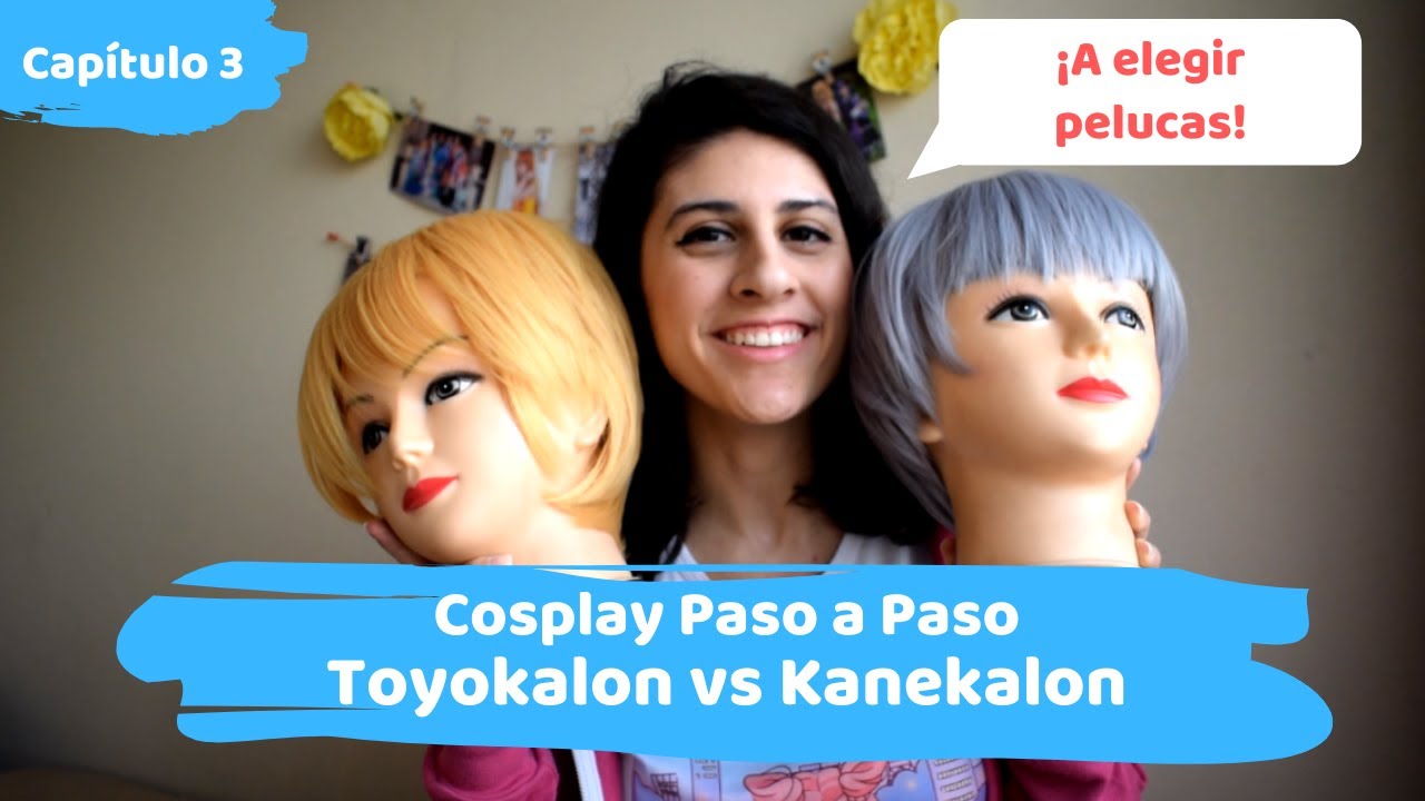 [Cosplay Paso a Paso #3] &iquest;C&oacute;mo elegir tu peluca? ⭐ Toyokalon vs Kanekalon