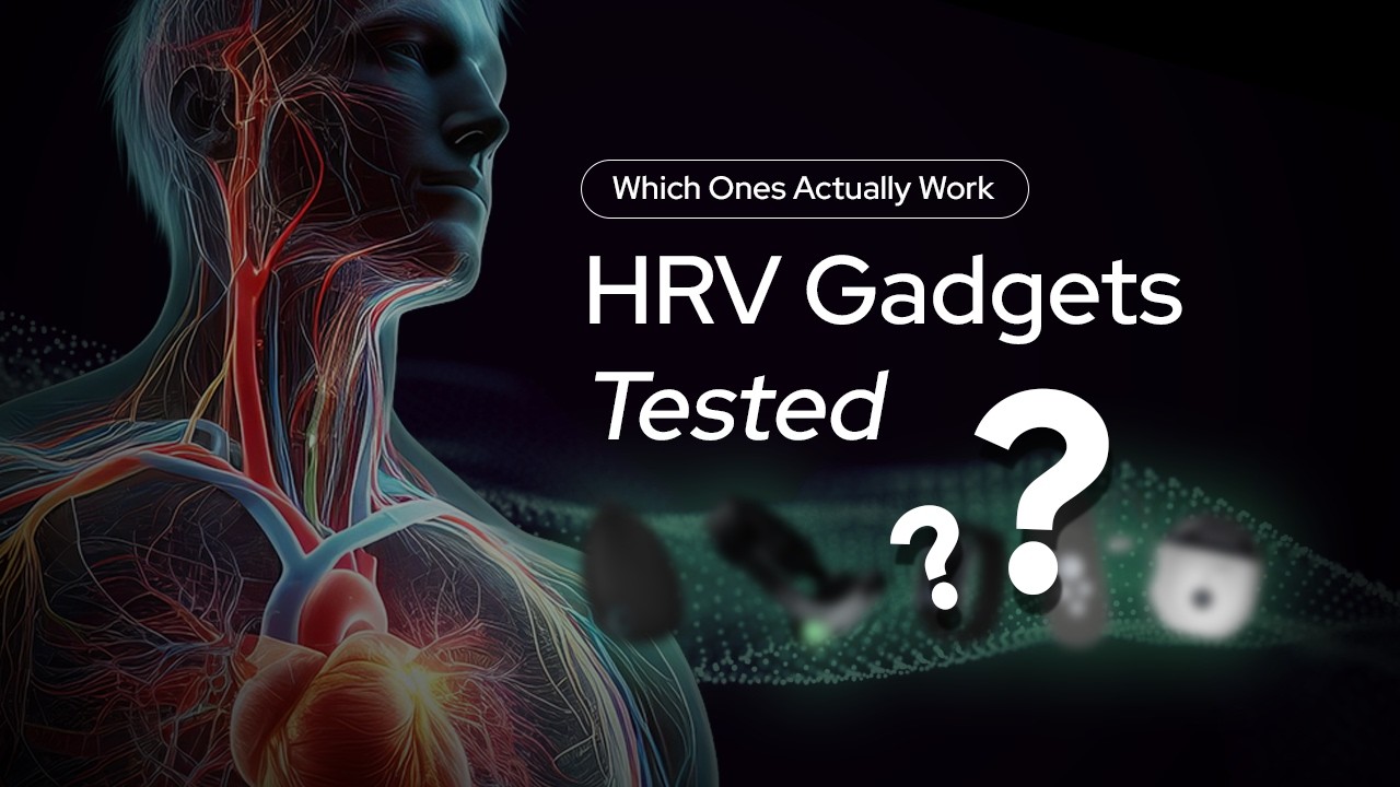 HRV Gadgets Tested. Which Ones Actually Work