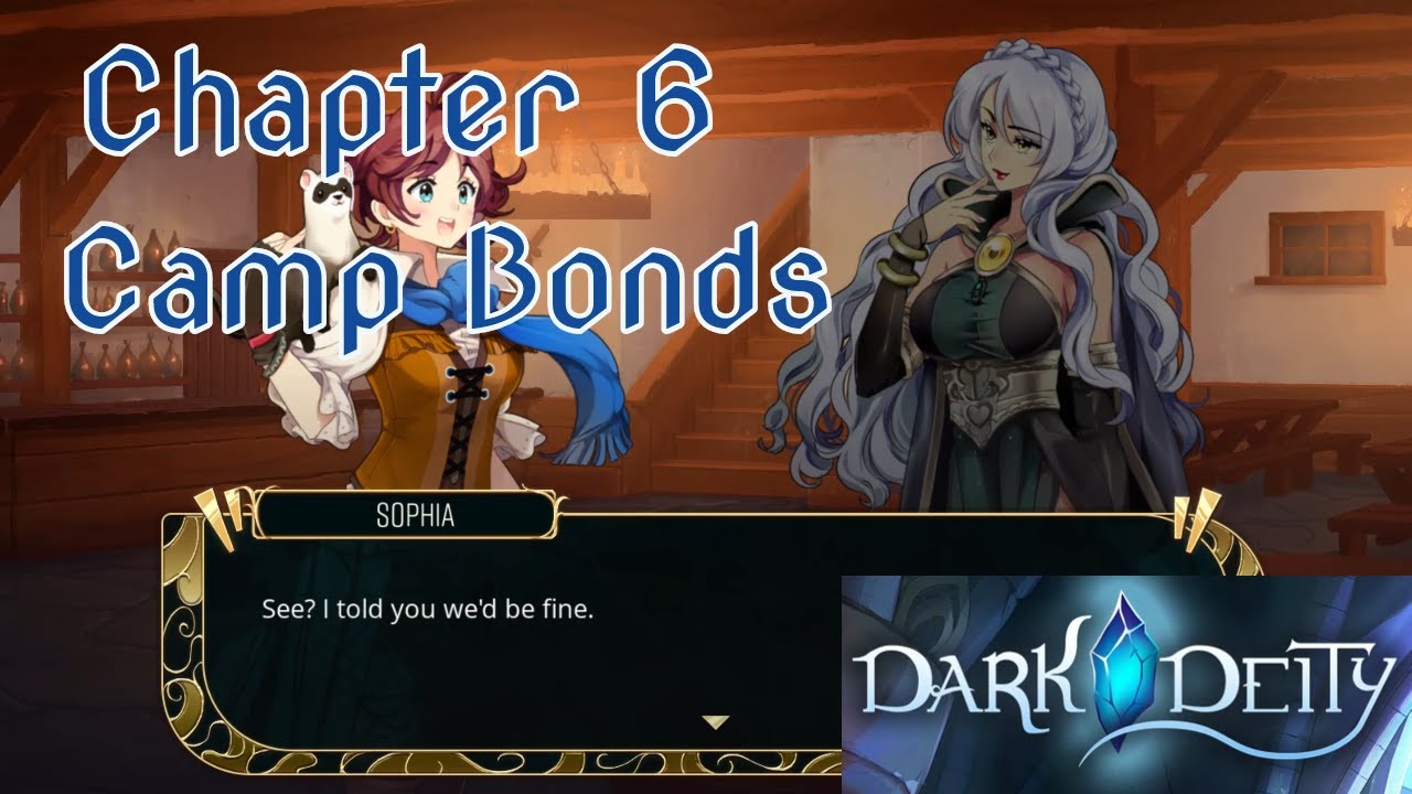 Dark Deity - Episode 9: Chapter 6 - Camp Bonds
