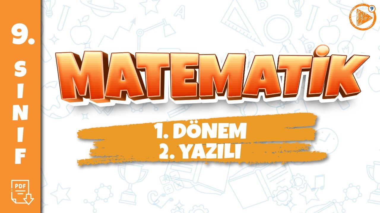 9. SINIF MATEMATİK YAZILI HAZIRLIK | 1. Dönem 2. Yazılı | 2024-2025