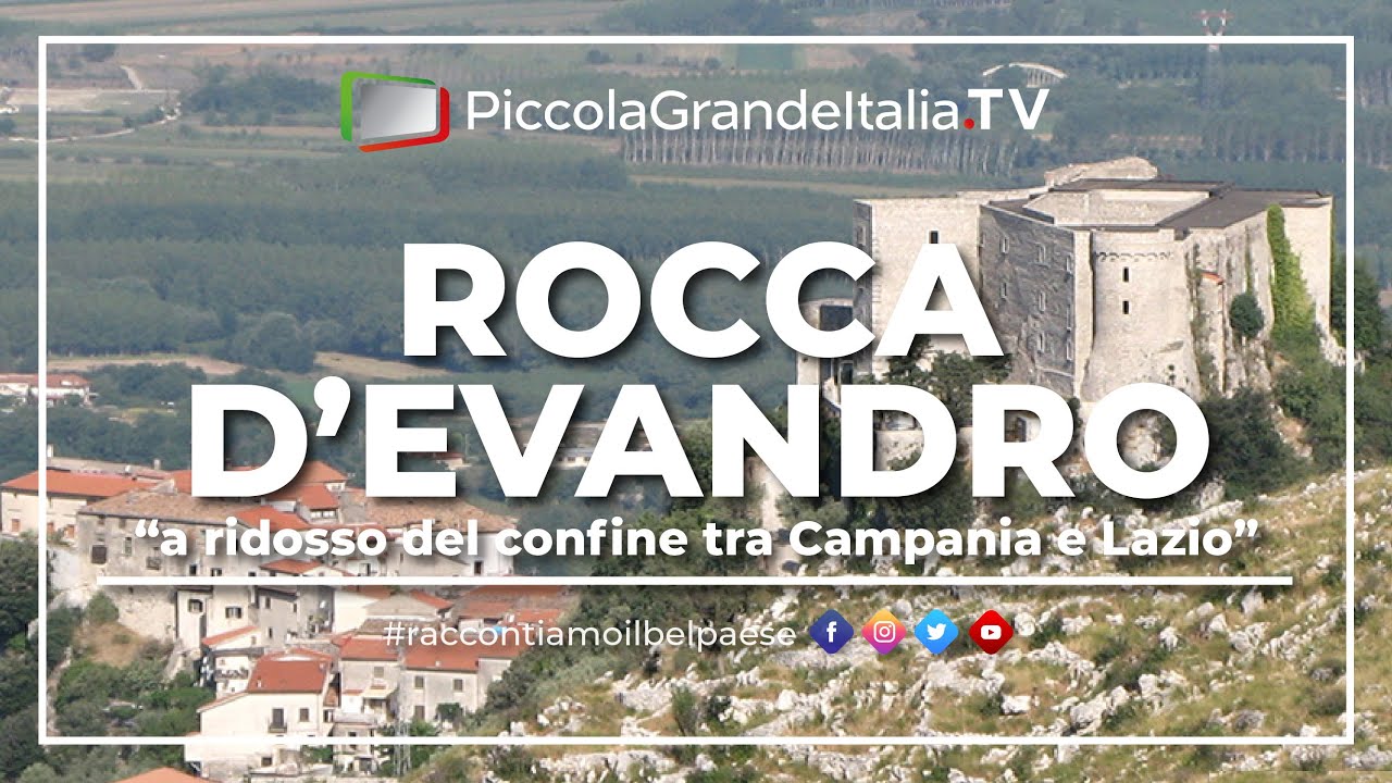 Rocca D'Evandro - Piccola Grande Italia