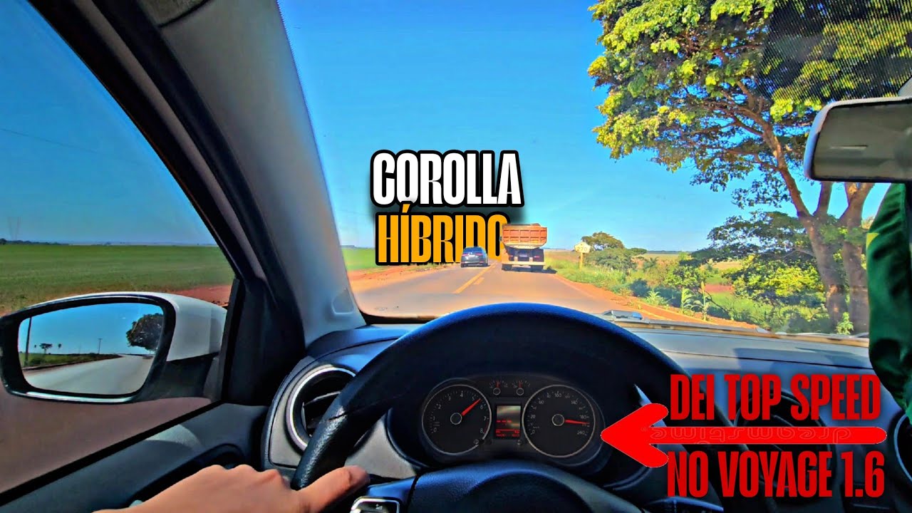 🔥🚀COROLLA HÍBRIDO ME PASSOU VOANDO // FUI ATRÁS  COM O VOYAGE 1.6 NO TOP SPEED