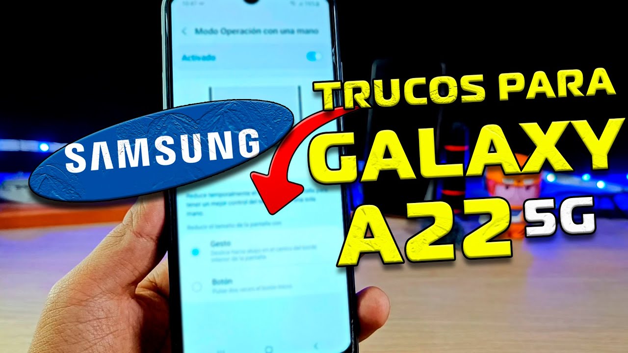 Samsung Galaxy A22 5G - Trucos y Configs!!!!