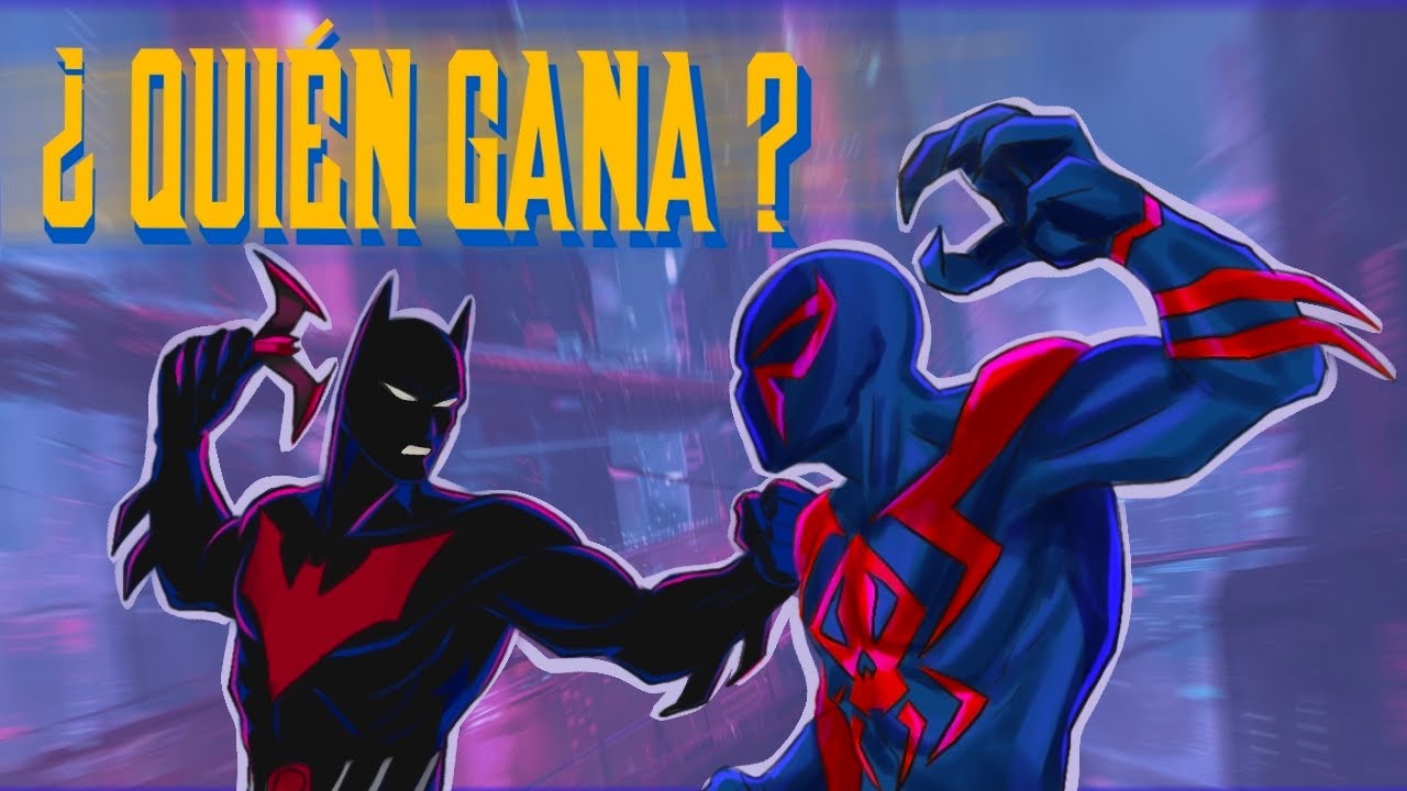 SPIDER-MAN 2099 vs BATMAN DEL FUTURO ¿ QUIEN GANA ?