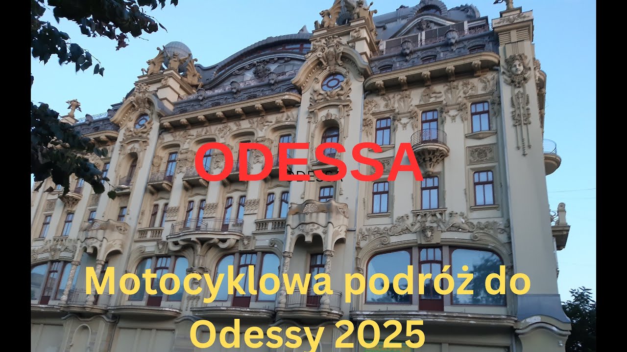 Odessa - motocyklowa podróż do Odessy 2025