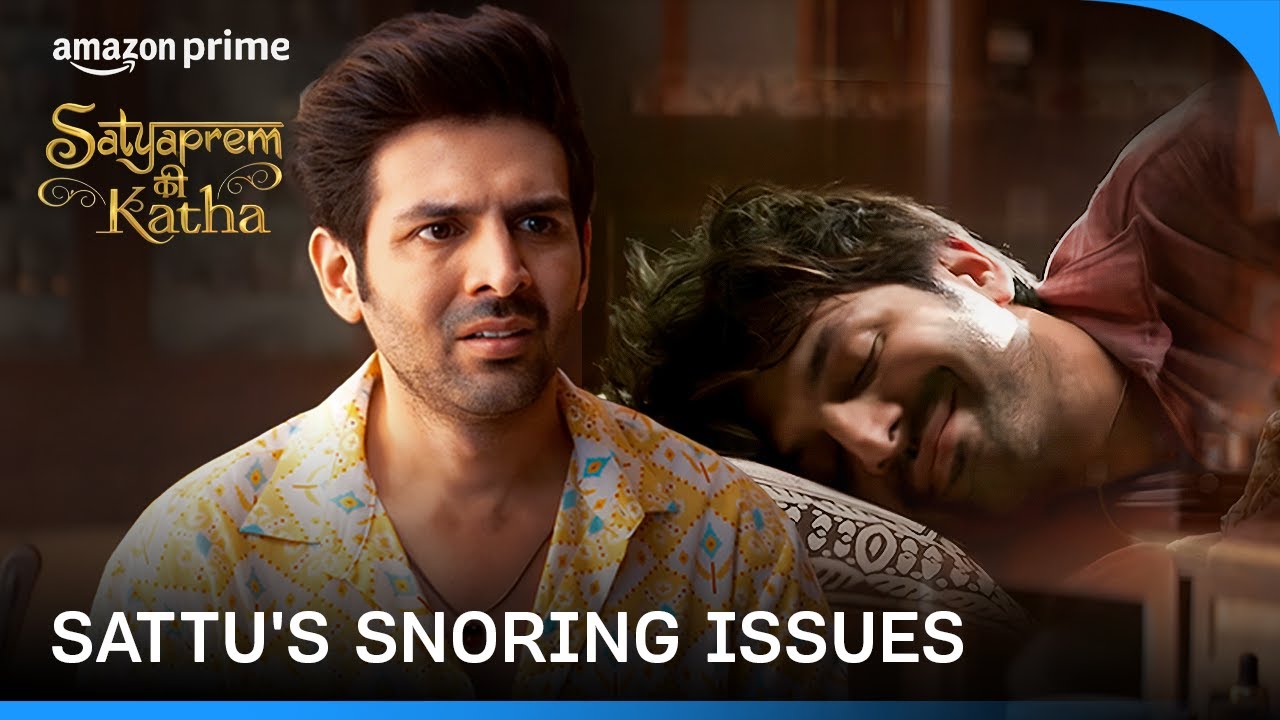 How To Stop Snoring? | Kartik Aaryan | Satyaprem Ki Katha | Prime Video India