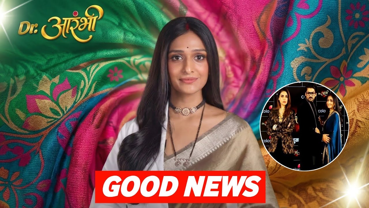 Good News on Colors TV's Dr Aarambhi | Special 1 Hour Episodes | Comeback Episodes